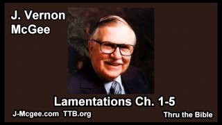 25 Lamentations 0105  J Vernon McGee  Thru the Bible [upl. by Tatiana]