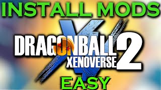 How to Install Xenoverse 2 Mods FAST [upl. by Ellehcil]