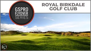 GSPro Course Flyover  Royal Birkdale Golf Club  Designed by Grapelfarmer [upl. by Rhea]