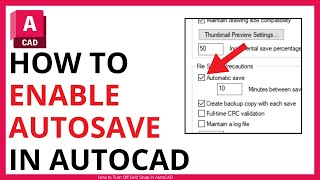 How to Enable Autosave in AutoCAD QUICK GUIDE [upl. by Aerdnuahs]