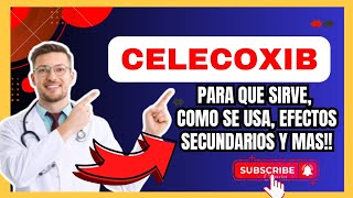 💊 CELECOXIB 200 MG Para Que Sirve  Dosis y ¿Cómo se Toma Para El DOLOR [upl. by Yleve892]