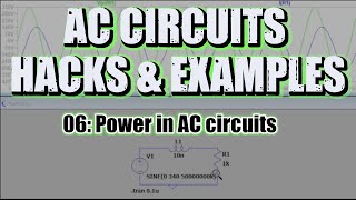 06 Power in AC circuits Explained thecircuithelper [upl. by Sutelc750]