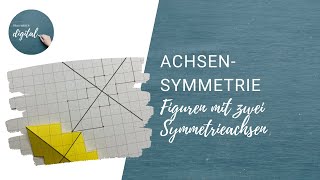 Figuren mit zwei Symmetrieachsen  symmetrisch ergänzen inkl Arbeitsblatt [upl. by Rabjohn]