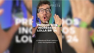 LOLLAPALOOZA BRASIL 2024 PREÇOS E COMO COMPRAR INGRESSOS [upl. by Eecart]