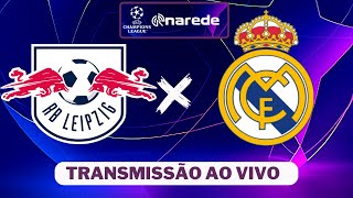 RB LEIPZIG X REAL MADRID AO VIVO  CHAMPIONS LEAGUE 2324 AO VIVO [upl. by Mitchael]