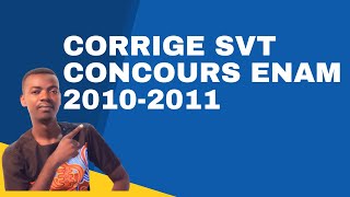 CORRIGE EPREUVE SVT CONCOURS ENAM 20102011 [upl. by Ado]