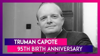 Truman Capote Birth Anniversary Remembering The Celebrated Author On His 95th Birth Anniversary [upl. by Adnahc847]