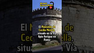 Explora el Mausoleo de Cecilia Metella Un Tesoro de la Antigua Roma [upl. by Yroger]