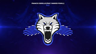 Fransis Derelle  Fly feat Parker Pohill [upl. by Anawik]