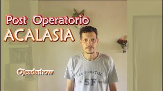 ACALASIA Post Operación Expectativas  Vlog Parte 3  Scouter Angel [upl. by Naivad]