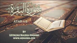 Tafseer of Surah Baqarah Ayah 1 5 by Ustazah Najiha Hashmi [upl. by Ecnarolf55]