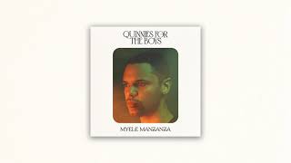 Myele Manzanza  Quinnies For The Boys Official Audio [upl. by Dor]