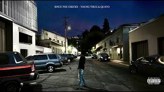 Young Thug  SINCE THE CHECKS ft Quavo Prod YxungKing [upl. by Blayze53]