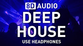 8D Deep House set  8D AUDIO  8D EDM 🎧 [upl. by Howarth]