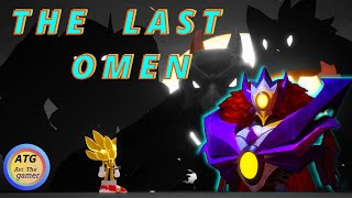 SONIC OMEN  THE LAST OMEN  CHAPTER  7   Final Chapter [upl. by Ahseile]