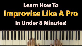 Learn how to improvise like a pro on the piano in just under 8 minutes [upl. by Nefen102]