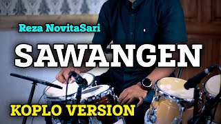 SAWANGEN KOPLO VERSION TERBARU  REZA NOVITASARI [upl. by Lazare]