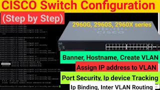 Cisco Switch Basic to Advanced Configuration  Cisco Switch Configuration Step by Step 2960 Series [upl. by Jepson]