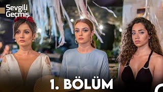 Sevgili Geçmiş 1 Bölüm FULL HD [upl. by Leissam]