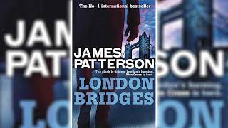 London Bridges by James Patterson Alex Cross 10 🎧📖 Mystery Thriller amp Suspense Audiobook [upl. by Joachima980]