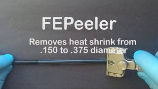 FEPeelerHeat Shrink Removal ToolSkiver [upl. by Enilrac]