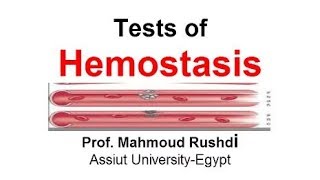 Tests of Hemostasis Arabic lecture 2017 [upl. by Nered]