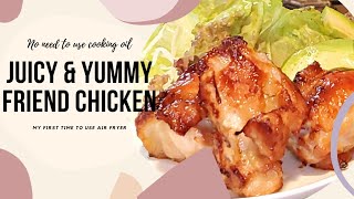 Juicy and yummy friend chicken no need to use cooking oil [upl. by Errol]