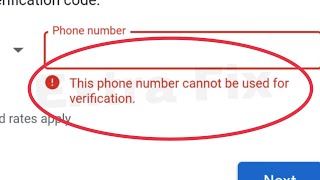 Google Account amp Play Store Verifying Fix This phone number cannot be used for verification problem [upl. by Aneryc]