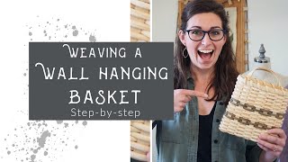 How to Weave a Wall Hanging Basket Tutorial [upl. by Christiano]