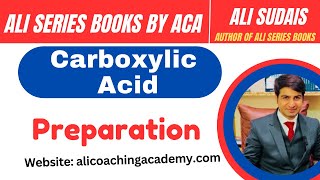 Carboxylic Acid Lec 3 Preparation of carboxylic acid  MDCAT  Ali Sudais  Ali Series Books  JEE [upl. by Marietta]