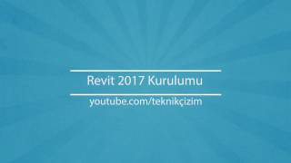 Revit 2017 Kurulumu ve Kütüphane Açıklamada [upl. by Aidahs243]