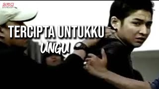 Ungu  Tercipta Untukku [upl. by Bowler]