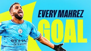 EVERY RIYAD MAHREZ GOAL FOR MAN CITY  Which of the 74 is his best so far [upl. by Dygal]