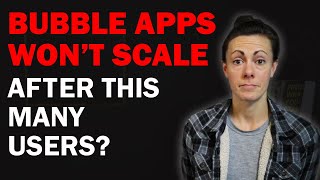 How Many Users Can Bubble Apps Support Critical for Scale [upl. by Nadruoj822]