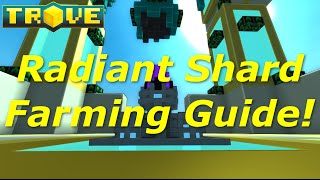 Trove Radiant Shard Farming GuideTutorial How to Perfect Run Dark Hearts [upl. by Neersin]