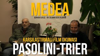 MEDEA KARŞILAŞTIRMALI FİLM OKUMASI  PASOLINI  TRIER [upl. by Minne916]