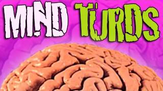 MIND TURDS  Episode 6 [upl. by Reyaht]