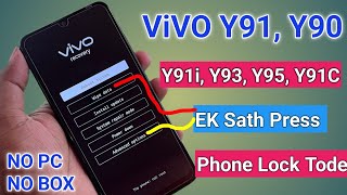 How To Vivo Y91 Y91i Y91C Y90 Y93 Y95 Ka Lock Kaise Tode By Hard Reset  Pattern Unlock With PC [upl. by Acul]