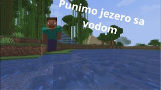 Punimo jezero sa vodom Minecraft ep 74 [upl. by Noied]