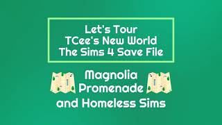 Sims 4 Save File TCees New World  Magnolia Promenade [upl. by Sivie]