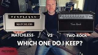 Two Rock vs Matchless Amplifier  Which One Do I Keep [upl. by Nylecsoj161]