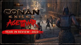 Conan Exiles  Year in Review 2023 [upl. by Tiduj]