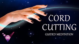 Cord Cutting  Guided Meditation w Binaural Beats [upl. by Lerraf961]