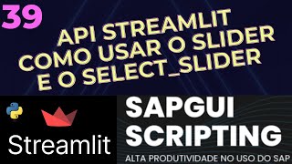 Tutorial Streamlit 39  Como usar o Slider e o SelectSlider  API do Streamlit [upl. by Doak]