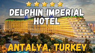 DELPHIN IMPERIAL HOTEL ANTALYA [upl. by Naahs]