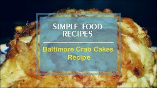 Baltimore Crab Cakes Recipe [upl. by Wilie]