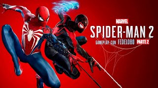 ¡Viene el Cazador Marvels Spider Man 2 Ep 2 I Gameplay con Fedelobo [upl. by Novahc241]