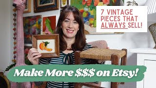 Make More Money on Etsy  7 Vintage Pieces that ALWAYS Sell  Reseller Tips [upl. by Mutua785]