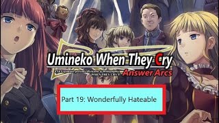 BB Plays Umineko Answers Arc  Part 19 Wonderfully Hateable [upl. by Leihcim]