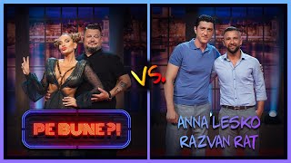 Anna Lesko vs Răzvan Raț  Pe Bune  S7E07 [upl. by Su]